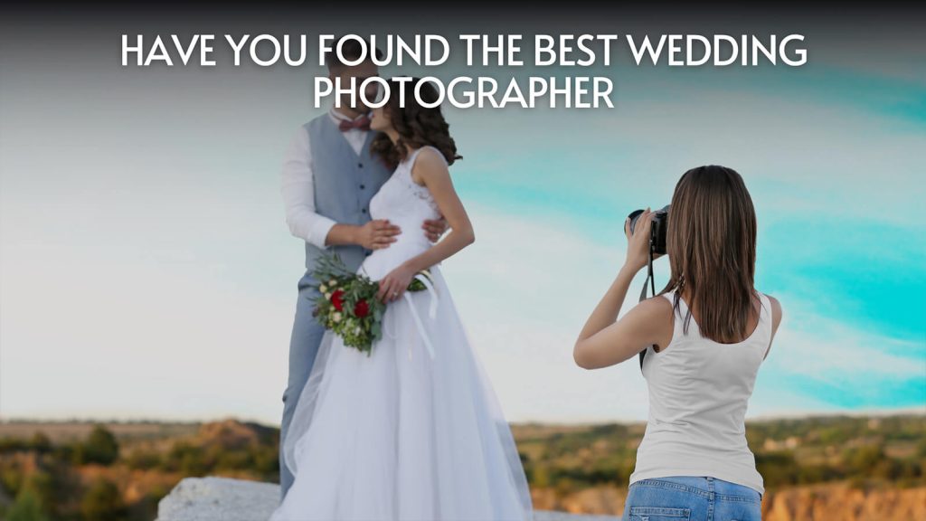Signs of Best Wedding Photographer